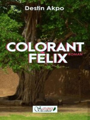cover image of Colorant Félix